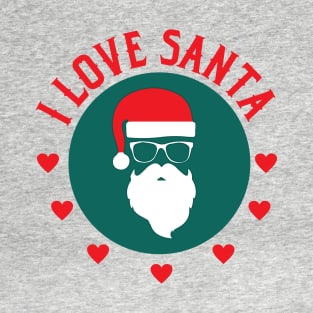 I Love Santa Claus - Merry Christmas Gift T-Shirt